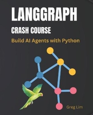 Greg Lim LangGraph Crash Course (Taschenbuch) (US IMPORT)