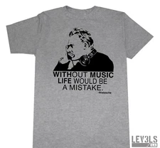 WITHOUT MUSIC LIFE WOULD BE A MISTAKE T SHIRT DJ NIETZSCHE VINYL RECORDS 