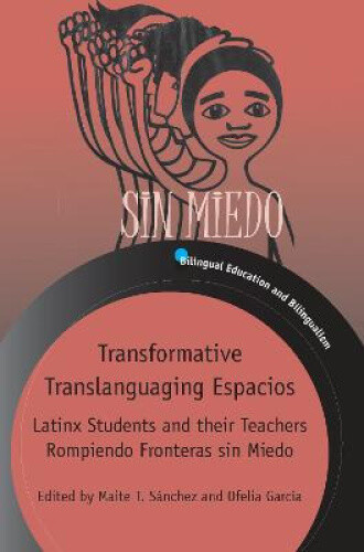 Thumbnail - Transformative Translanguaging Espacios: Latinx Students And Their