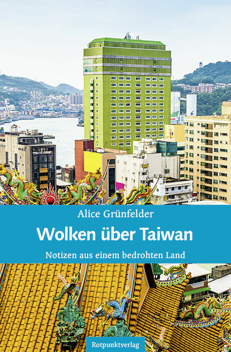 Alice Grünfelder / Wolken Über Taiwan