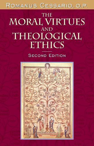 Thumbnail - Romanus Cessari The Moral Virtues And Theological Ethics, Second