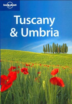 Tuscany and Umbria (Lonely Planet Regional Guides),Alex Leviton, Miles Roddis