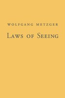 Laws Of Seeing Wolfgang Metzger Taschenbuch Einband - Flex.(Paperback) Englisch