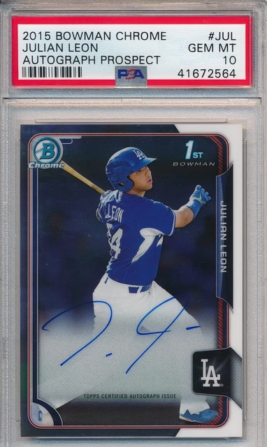 2015 Bowman Chrome 1st Prospect Auto Julian Leon #BCAPJUL PSA 10 Gem Mint