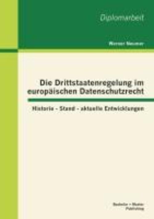 Thumbnail - Die Drittstaatenregelung Europäischen Datenschutzrecht: Historie -
