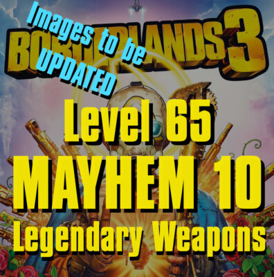 BL3 - Buy 2 get 1 FREE - Lvl 72 Mayhem 10 Legendary Weapons PS4/5 / Xbox / PC