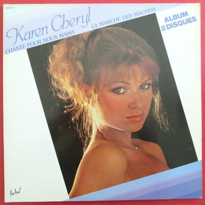 KAREN CHERYL - LP X 2 ''SINGT FÜR UNS MAMA / DER MARSCH DER MACHOS''