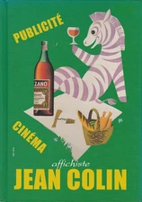 Jean Colin : Affichiste / Poster Collection 30s to 60s Book French 2000