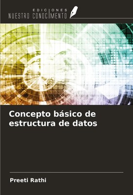 Preeti Rathi | Concepto básico de estructura de datos | Taschenbuch | Spanisch