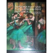 Impressionist and Post-Impressionist Paintings in the Metropolita