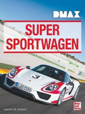 Köstnick, Joachim M. - DMAX Supersportwagen
