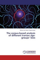 The Corpus-Based Analysis Of Different Iranian Age-Groups' Lexis Mohammad Saber