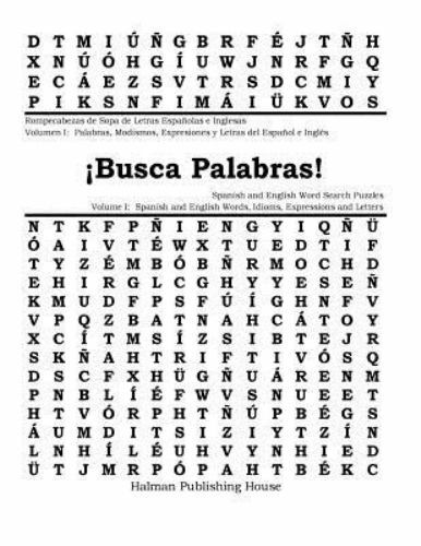 Busca Palabras Volumen I Ser Busca Palabras Rompecabezas De Sopa De Letras Volumen I Palabras Modismos Expresiones Y Letras Del Espanol E Ingles Busca Palabras Spanish And English Word Search Puzzles