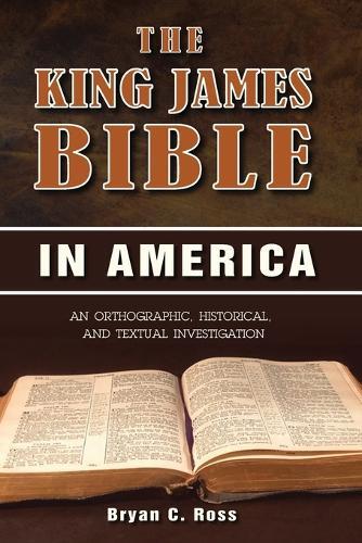 Thumbnail - Bryan C Ross The King James Bible In America (taschenbuch)