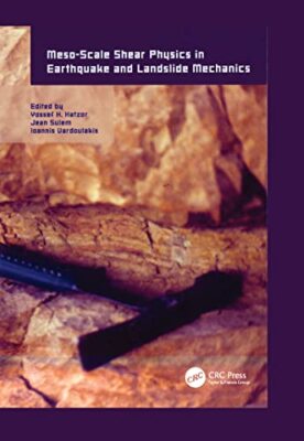 Meso-Scale Shear Physics in Earthquake and Landslide Mechanics by Yossef H. ...