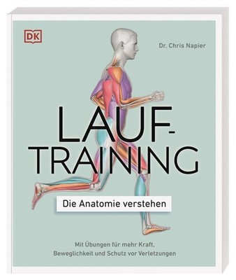 Lauftraining - Die Anatomie verstehen | Chris Napier | deutsch