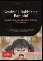 Cupido A. I. Saage | Gestire La Rabbia Nei Bambini | Taschenbuch | Italienisch