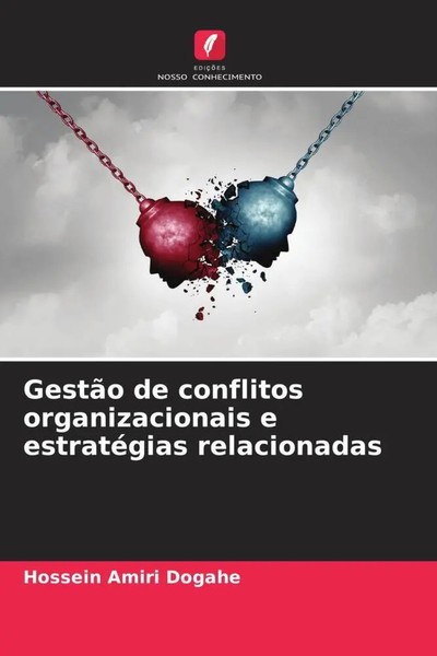 Hossein Amiri Dogahe (U. A.) | GestãO De Conflitos Organizacionais E...-image