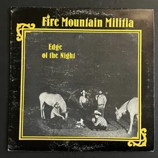 Fire Mountain Militia~Edge Of The Night~1981 Country Rock~Private Label