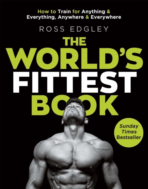 The World's Fittest Book: How to train for anything and everythi - Image 7