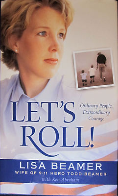 Let's Roll: Ordinary People Extraordinary People by Lisa Beamer (2002 ...