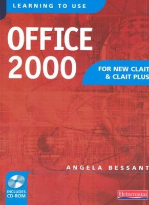Learning to Use Office 2000 for New CLAIT and CLAIT Plus: Student Book,Ms Angel
