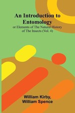 An Introduction To Entomology | William Kirby...