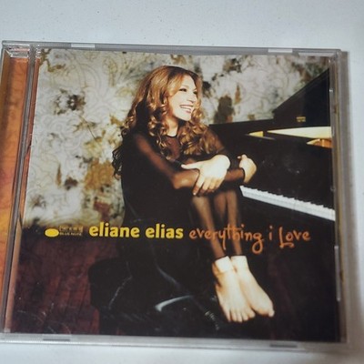 Eliane Elias - Everything I Love (CD, 2000, Blue Note) Jazz Bossa Nova 