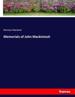 Norman Macleod | Memorials Of John Mackintosh | Taschenbuch | Englisch (2017)