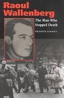 Raoul Wallenberg: The Man Who Stopped Deat- 0827604408, Sharon Linnea, hardcover