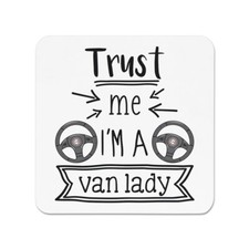 Trust Me I'm A Van Lady Fridge Magnet Funny Joke