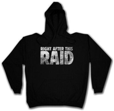 Right After This Raid Sweatshirt Kapuzenpullover Gamer Games Gaming MMORPG Fun