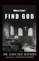 John Dee Jeffries | When I Can't Find God | Taschenbuch | Englisch (2015)