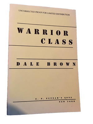 WARRIOR CLASS BY DALE VROWN, UNCORRECTED PROOF COPY BOOK