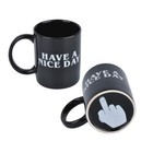 Have A Nice Day Coffee Mug Funny Cup for Coffee Milk Juice Gift for Man Women