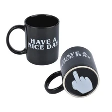Have A Nice Day Coffee Mug Funny Cup for Coffee Milk Juice Gift for Man Women