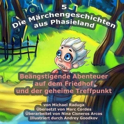 Die Mrchengeschichten aus Phasieland - 5: Gef?hrliche Rennen in einem Sportwagen