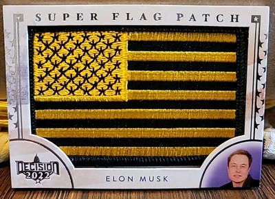 Decision 2022 (Released Decision  2024) Elon Musk SUPER FLAG PATCH #SF34 Silver