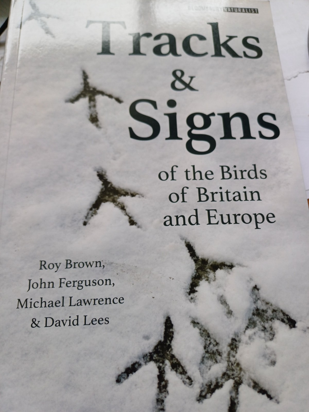 Tracks and Signs of the Birds of Britain and Europe David Lees paperback