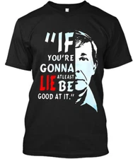 NEW POPULAR! Joe Kenda If You're Gonna Lie At Least Be Good T-Shirt Size S-4XL