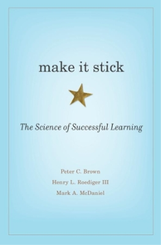 Peter C. Brown Henry L. Roediger III Mark A. Mc Make It Stick (Copertina rigida)