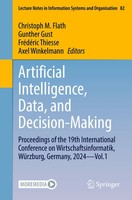 Christoph M. Flath (U. A.) | Artificial Intelligence, Data, and Decision-Making