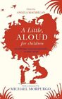 A Little, Aloud, for Children by Angela Macmillan (Paperback, 2014)