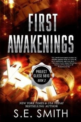 S E Smith First Awakenings (Taschenbuch) Project Gliese 581g