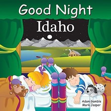 Good Night Idaho (Good Night Our World), Gamble, Adam,Jasper, Mark, Very Good Bo