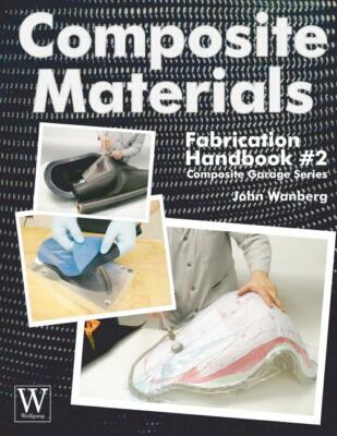 Composite Materials: Fabrication Handbook #2~step-by-step Molding your own parts