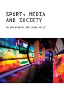 Eileen Kennedy (U. A.) | Sport, Media And Society | Taschenbuch | Englisch