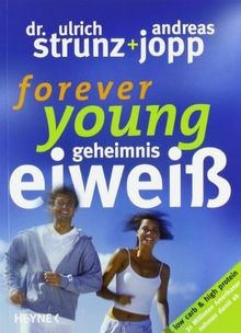 Forever Young - Geheimnis Eiweiß: Die Protein-Diät - akt... | Buch | Zustand gut