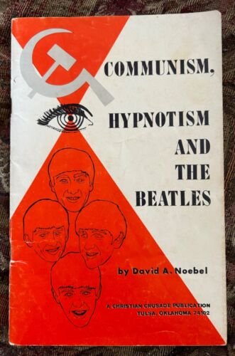 COMMUNISM, HYPNOTISM AND THE BEATLES - Scarce 1965 Printing - Sneaky Soviet Plot