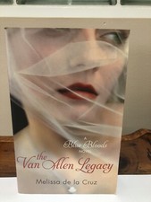 The Van Alen Legacy: A Blue Bloods Novel by Melissa De la Cruz (Paperback, 2010)